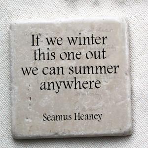 Seamus Heaney Quotation Coaster  